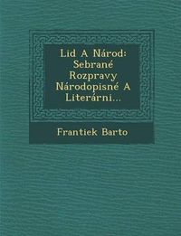 Cover image for Lid a Narod: Sebrane Rozpravy Narodopisne a Literarni...