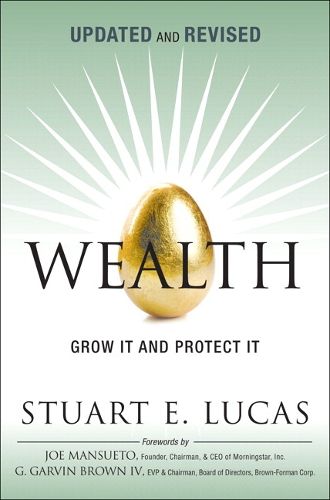 Cover image for Wealth: Grow It and Protect It, Updated and Revised