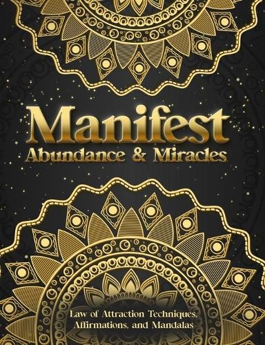 Manifest Abundance & Miracles