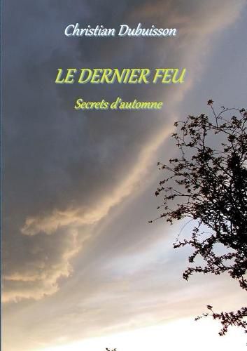 Cover image for Le Dernier Feu: Secrets d'automne