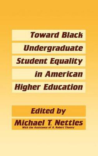 Cover image for Toward Black Undergraduate Student Equality in American Higher Education