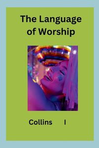 Cover image for The Language of Worship