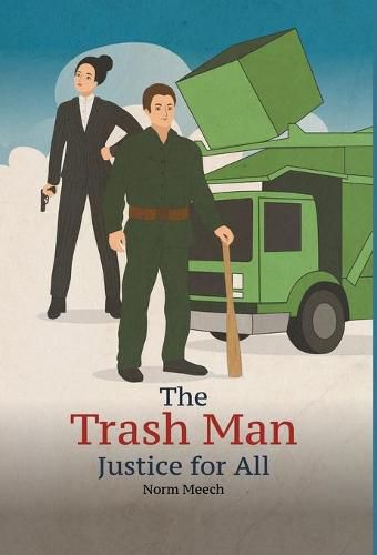 Cover image for The Trash Man Justice for All