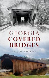 Cover image for Georgia Covered Bridges