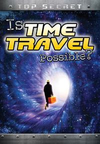 Cover image for Is Time Travel Possible?