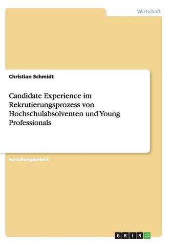 Cover image for Candidate Experience im Rekrutierungsprozess von Hochschulabsolventen und Young Professionals