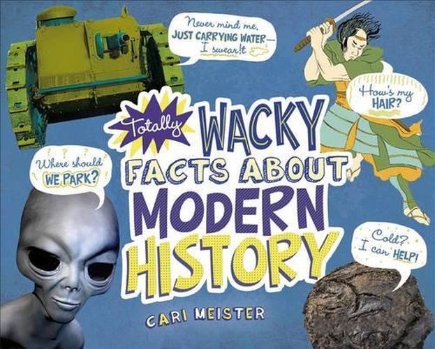Cover image for Totally Wacky Facts about Modern History