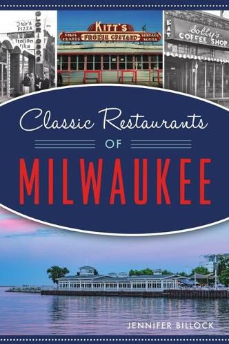 Cover image for Classic Restaurants of Milwaukee