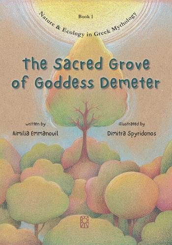 Cover image for The Sacred Grove of Goddess Demeter