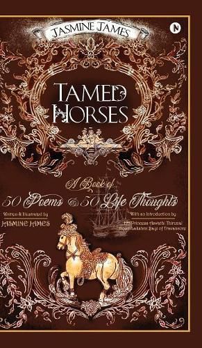 Cover image for Tamed Horses: A Book of 50 Poems and 50 Life Thoughts