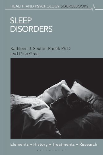 Cover image for Sleep Disorders: Elements, History, Treatments, and Research