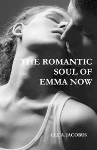 Cover image for The Romantic Soul of Emma Now