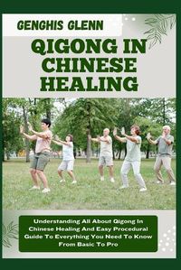 Cover image for Qigong in Chinese Healing