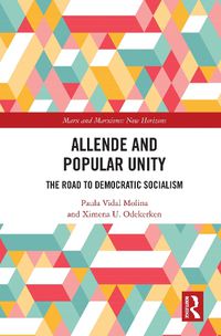 Cover image for Allende and Popular Unity