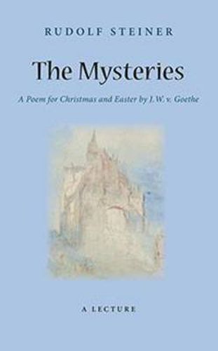 Cover image for The Mysteries: A Poem for Christmas and Easter by W. J. v. Goethe