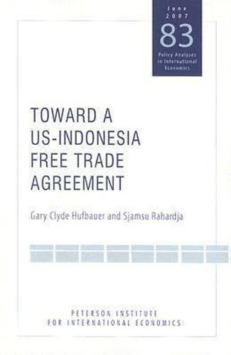 Cover image for Toward a US-Indonesia Free Trade Agreement