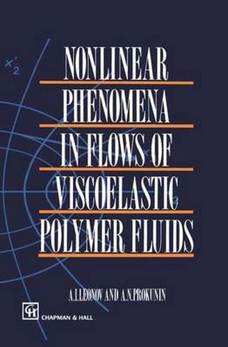 Cover image for Nonlinear Phenomena in Flows of Viscoelastic Polymer Fluids