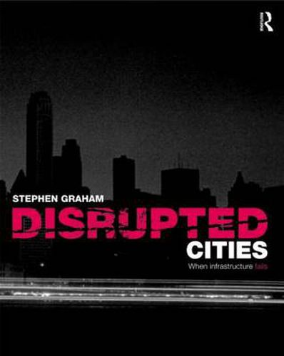 Cover image for Disrupted Cities: When Infrastructure Fails