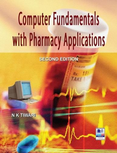 Cover image for Computer Fundamentals with Pharmacy Applications