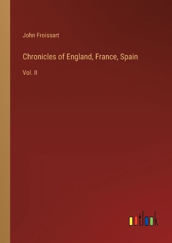 Cover image for Chronicles of England, France, Spain