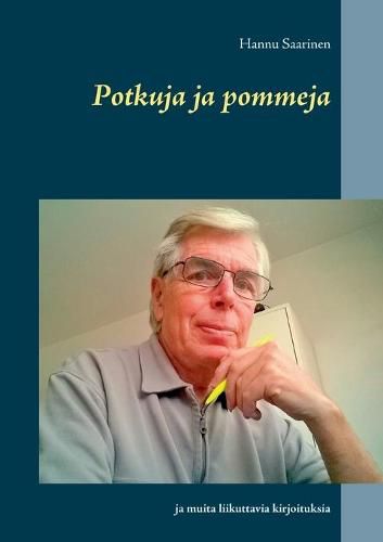 Cover image for Potkuja ja pommeja: ja muita liikuttavia kirjoituksia