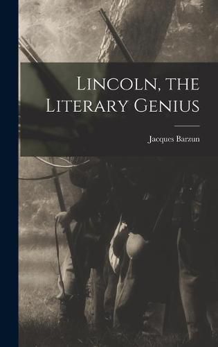 Cover image for Lincoln, the Literary Genius