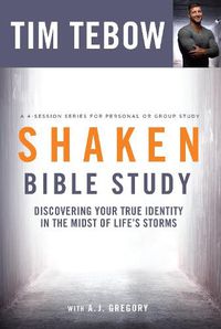 Cover image for Shaken (Bible Study): Discovering your True Identity in the Midst of Life's Storms