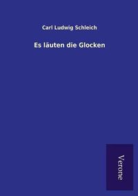 Cover image for Es lauten die Glocken