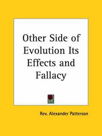 Cover image for Other Side of Evolution Its Effects and Fallacy (1903)