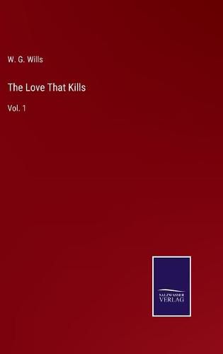 Cover image for The Love That Kills: Vol. 1