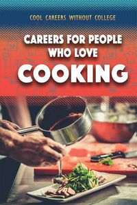 Cover image for Careers for People Who Love Cooking