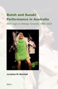 Cover image for Butoh and Suzuki Performance in Australia