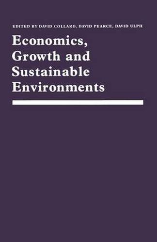 Economics, Growth and Sustainable Environments: Essays in Memory of Richard Lecomber