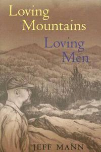 Cover image for Loving Mountains, Loving Men