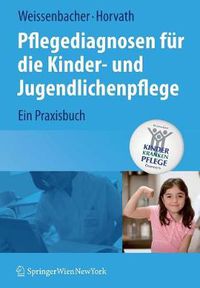 Cover image for Pflegediagnosen fur die Kinder- und Jugendlichenpflege: Ein Praxisbuch