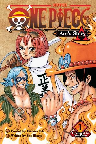 One Piece: Ace's Story, Vol. 1: Formation of the Spade Pirates