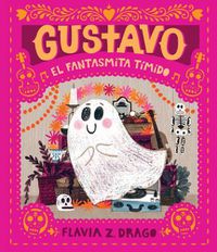 Cover image for Gustavo, el fantasmita timido