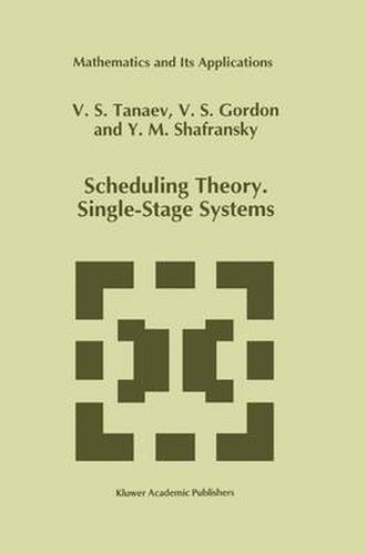 Cover image for Scheduling Theory. Single-Stage Systems