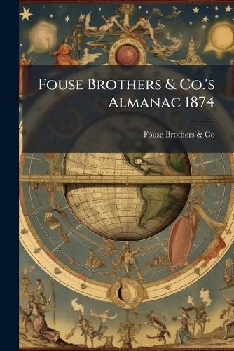 Cover image for Fouse Brothers & Co.'s Almanac 1874