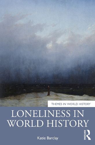 Cover image for Loneliness in World History