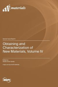 Cover image for Obtaining and Characterization of New Materials, Volume IV