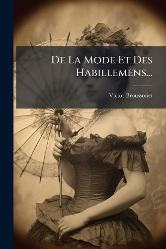 Cover image for de La Mode Et Des Habillemens...
