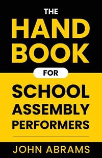 Cover image for The Handbook for School Assembly Performers