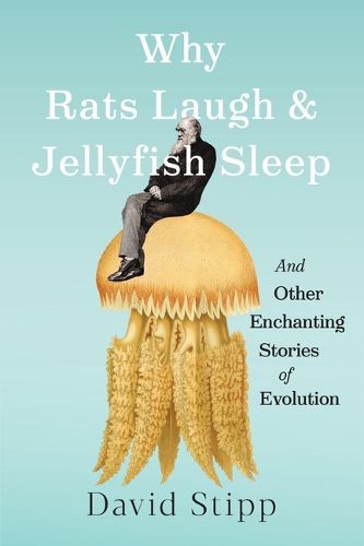 Cover image for Why Rats Laugh and Jellyfish Sleep