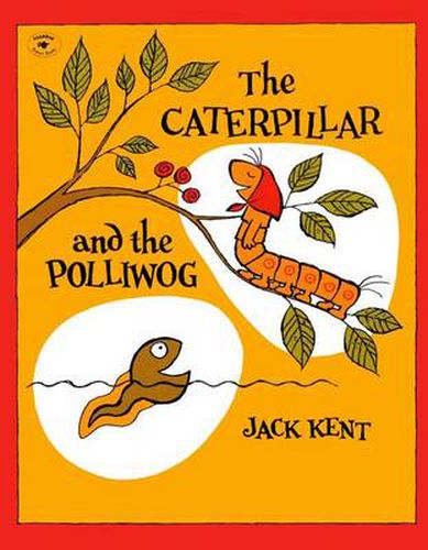 Cover image for The Caterpillar and the Polliwog