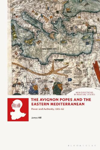 Cover image for The Avignon Popes and the Eastern Mediterranean