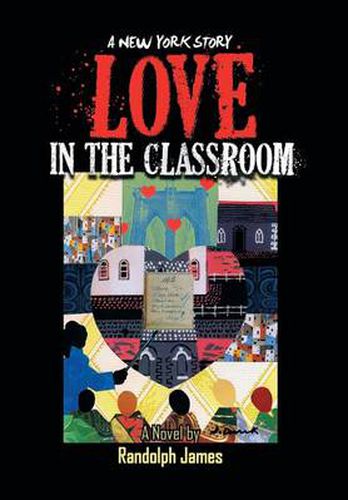 Cover image for Love in the Classroom: A New York Story