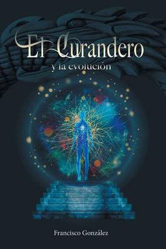 Cover image for El Curandero y La Evolucion