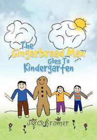 Cover image for The Gingerbread Man Goes to Kindergarten