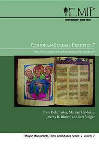 Cover image for Ethiopian Scribal Practice 7: Plates for the Catalogue of the Ethiopic Manuscript Imaging Project (Companion to Emip Catalogue 7)